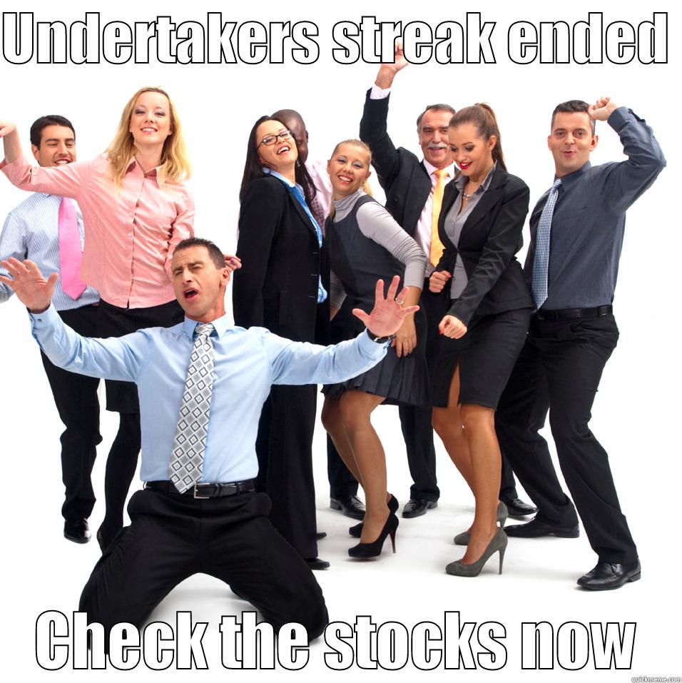 UNDERTAKERS STREAK ENDED  CHECK THE STOCKS NOW Misc