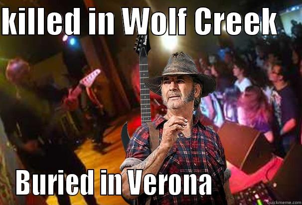 Mick Taylor Mix Up - KILLED IN WOLF CREEK     BURIED IN VERONA               Misc