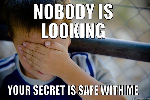 NOBODY IS LOOKING YOUR SECRET IS SAFE WITH ME  Confession kid