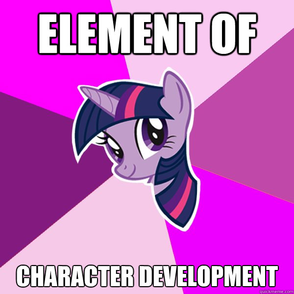 ELEMENT OF CHARACTER DEVELOPMENT  Twilight Sparkle