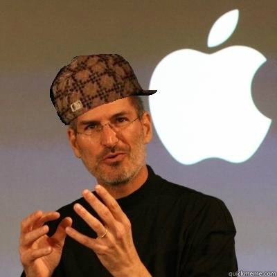    Scumbag Steve Jobs