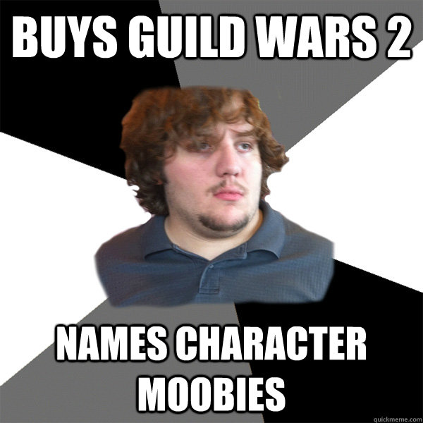 Buys guild wars 2 Names character moobies  Family Tech Support Guy