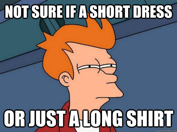 not sure if a short dress or just a long shirt  Futurama Fry