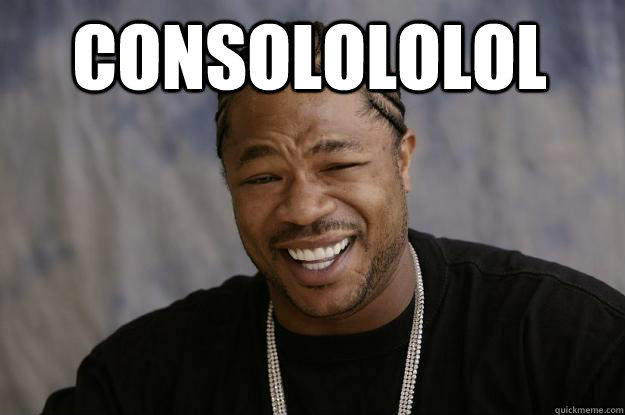 Consolololol  - Consolololol   Xzibit meme