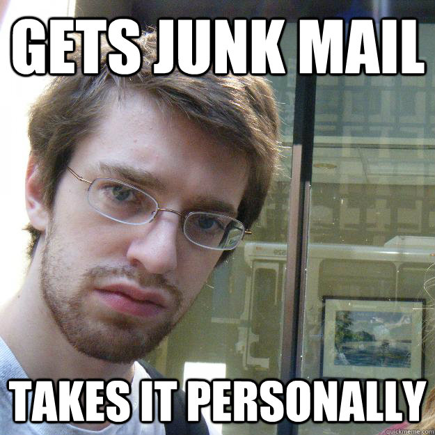 gets junk mail takes it personally - gets junk mail takes it personally  Awkward roommate