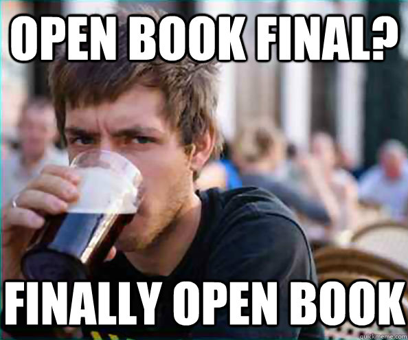 open book final? FINALLY OPEN BOOK - open book final? FINALLY OPEN BOOK  Virgin College Senior