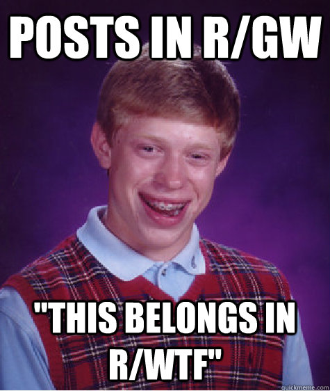 POSTS IN r/GW 