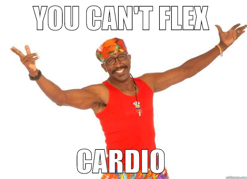 YOU CAN'T FLEX CARDIO Misc