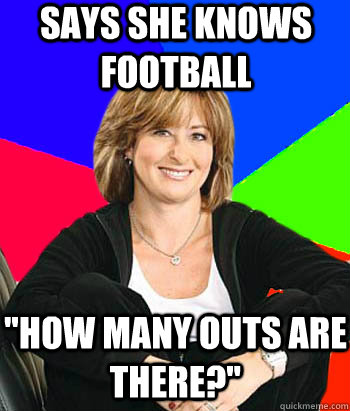 says she knows football 