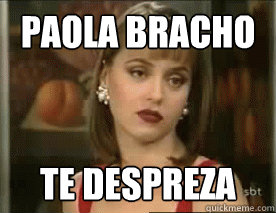 Paola Bracho Te despreza  