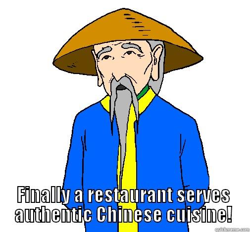  FINALLY A RESTAURANT SERVES AUTHENTIC CHINESE CUISINE! Misc