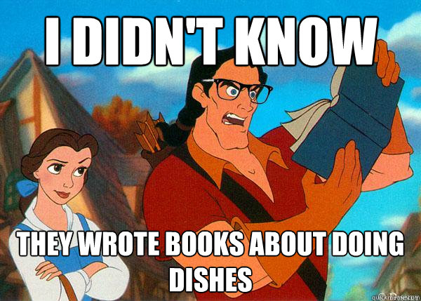 i didn't know  they wrote books about doing dishes  Hipster Gaston