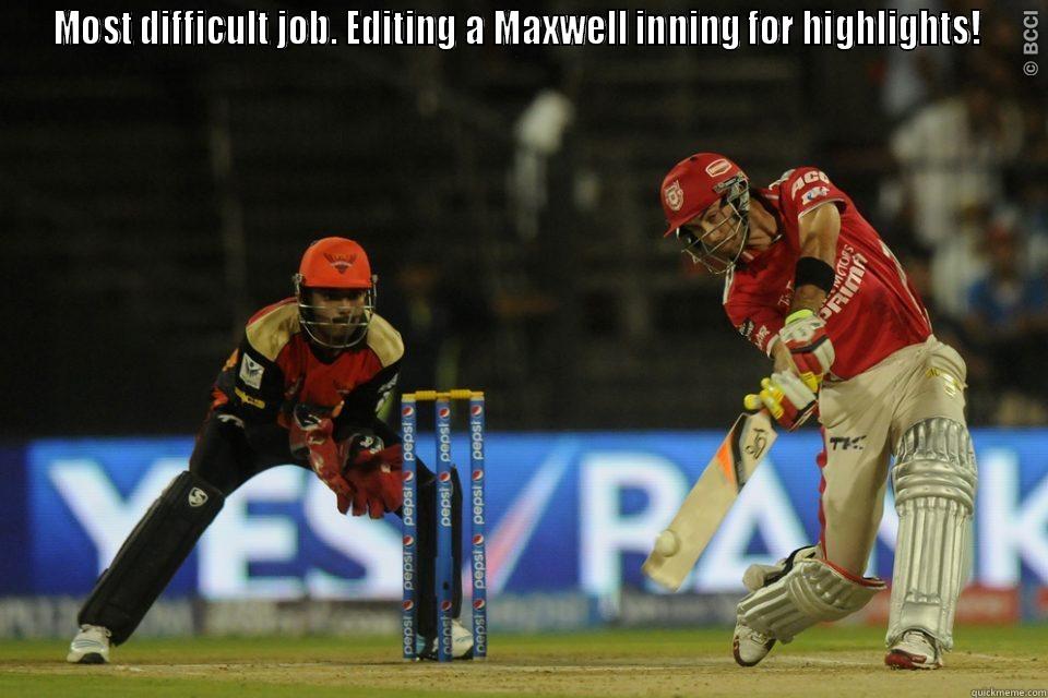 MOST DIFFICULT JOB.  EDITING A MAXWELL INNING FOR HIGHLIGHTS!  Misc