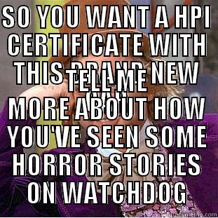 wonker plonker - SO YOU WANT A HPI CERTIFICATE WITH THIS BRAND NEW CAR TELL ME MORE ABOUT HOW YOU'VE SEEN SOME HORROR STORIES ON WATCHDOG Condescending Wonka