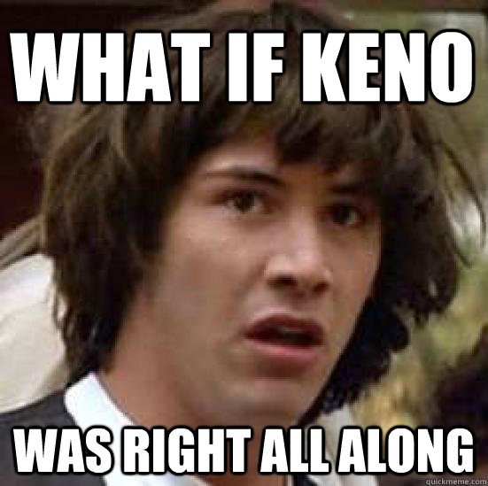 What if Keno  was right all along  conspiracy keanu