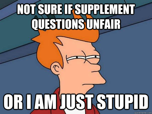 NOT SURE IF SUPPLEMENT QUESTIONS UNFAIR OR I AM JUST STUPID  Futurama Fry