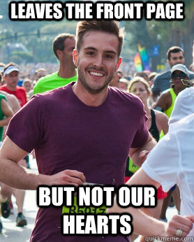 Leaves the front page but not our hearts  Ridiculously photogenic guy