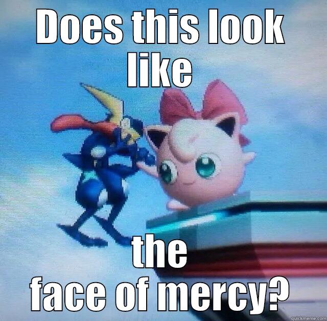 Merciless Jiggly - DOES THIS LOOK LIKE THE FACE OF MERCY? Misc