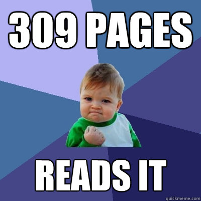 309 pages reads it  Success Kid