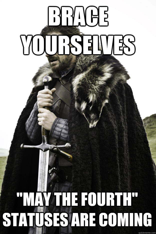 brace yourselves 