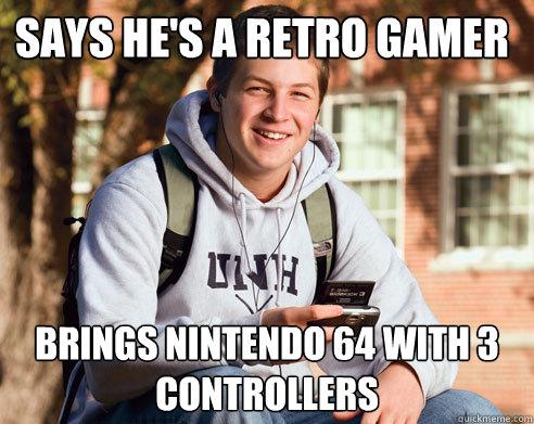 says he's a retro gamer brings nintendo 64 with 3 controllers  - says he's a retro gamer brings nintendo 64 with 3 controllers   College Freshman