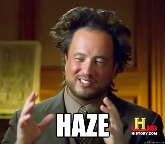  HAZE -  HAZE  Ancient Aliens