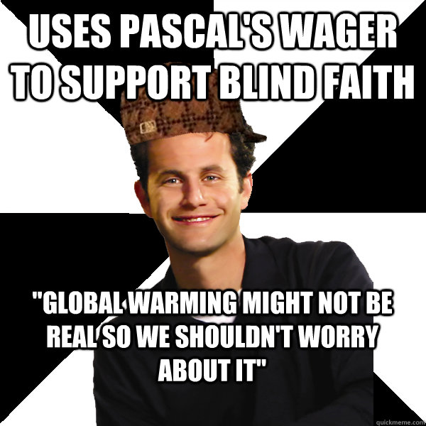 Uses Pascal's Wager To Support Blind Faith 