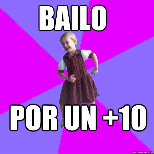 bailo por un +10  Socially awesome kindergartener