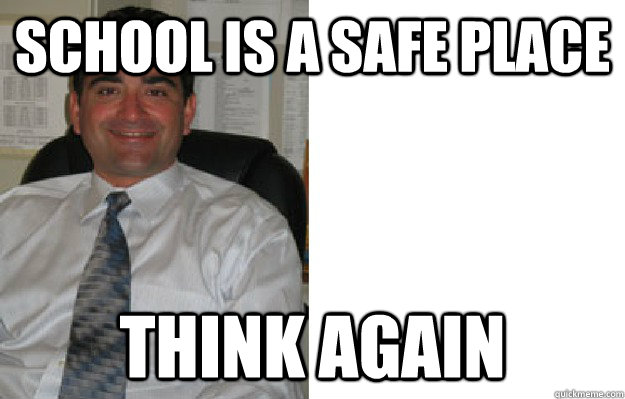 School is a safe place think again - School is a safe place think again  THE ROSE