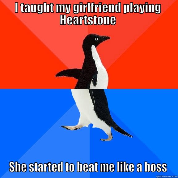 I TAUGHT MY GIRLFRIEND PLAYING HEARTSTONE SHE STARTED TO BEAT ME LIKE A BOSS Socially Awesome Awkward Penguin