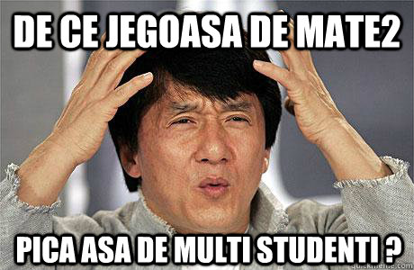 de ce jegoasa de mate2 pica asa de multi studenti ? - de ce jegoasa de mate2 pica asa de multi studenti ?  EPIC JACKIE CHAN