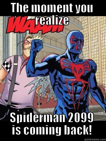 THE MOMENT YOU REALIZE SPIDERMAN 2099 IS COMING BACK! Misc