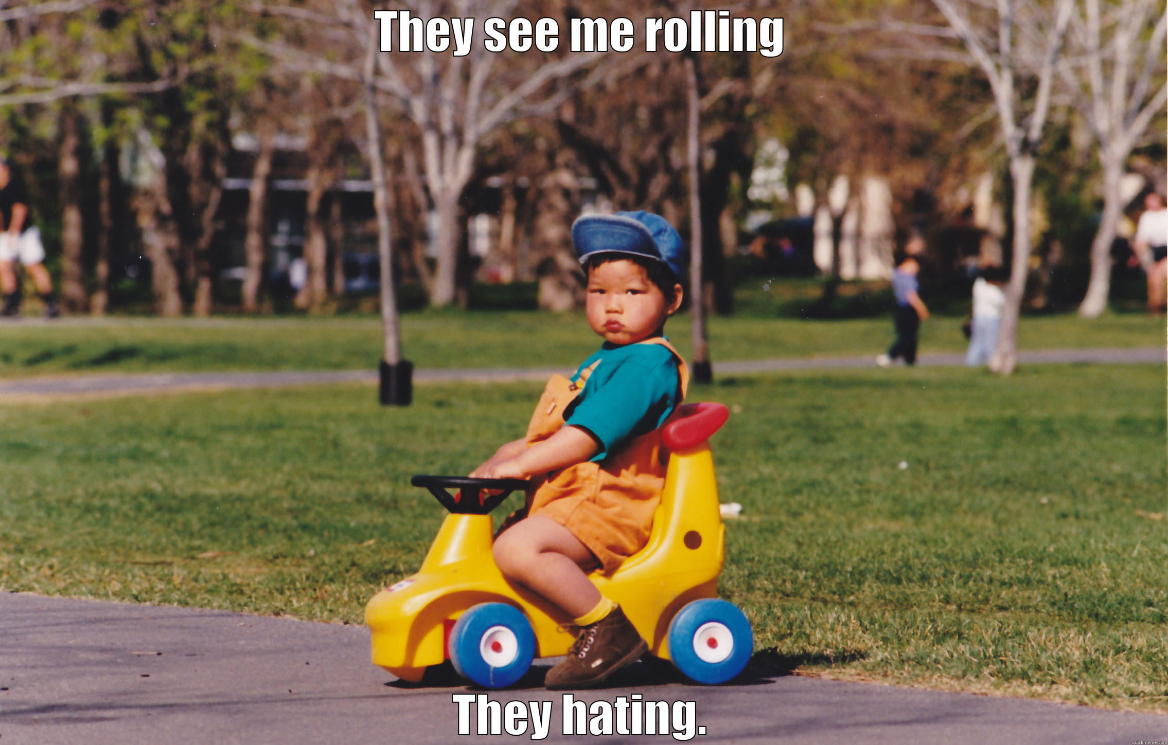 baby rolling - THEY SEE ME ROLLING THEY HATING. Misc