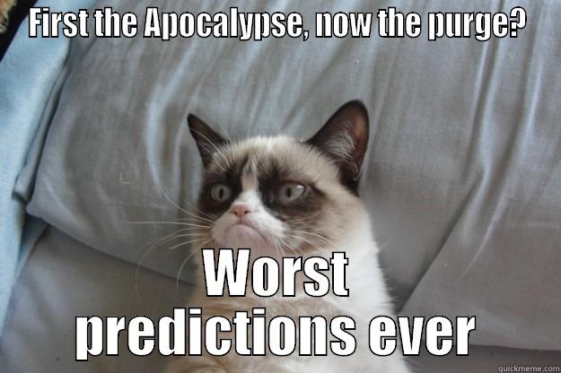 grumoy cat - FIRST THE APOCALYPSE, NOW THE PURGE? WORST PREDICTIONS EVER Grumpy Cat