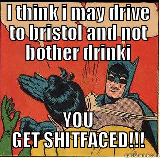 Andy's Birthday - I THINK I MAY DRIVE TO BRISTOL AND NOT BOTHER DRINKI YOU GET SHITFACED!!! Slappin Batman