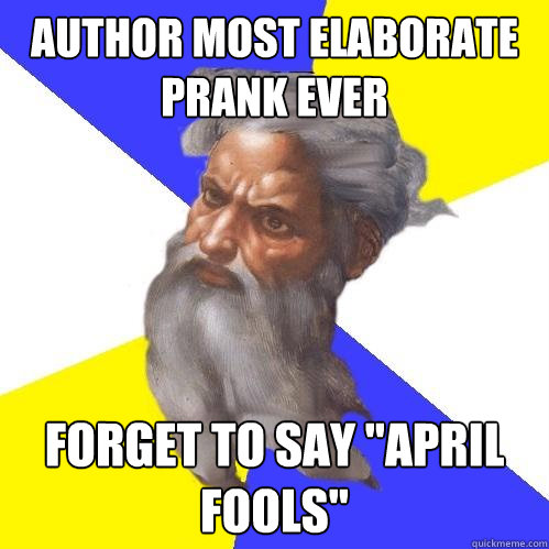 author most elaborate prank ever forget to say 