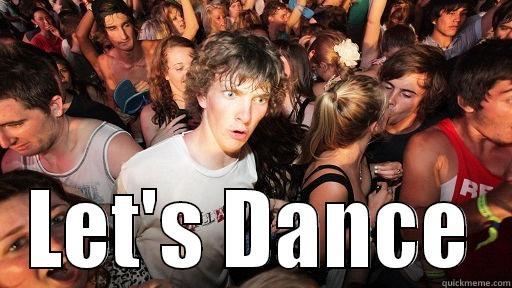 Let's Dance -  LET'S DANCE Sudden Clarity Clarence