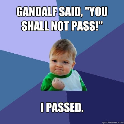 Gandalf said, 