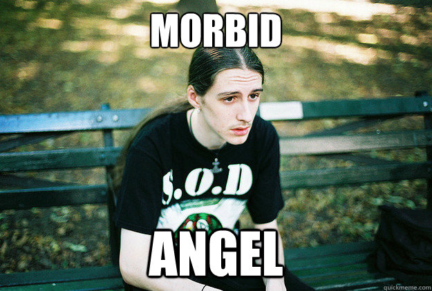 Morbid  angel   First World Metal Problems