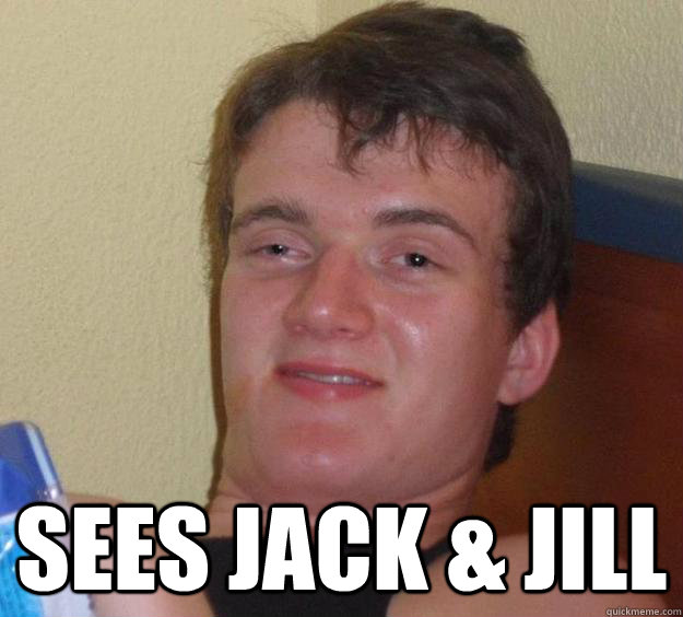  sees jack & jill -  sees jack & jill  10 Guy