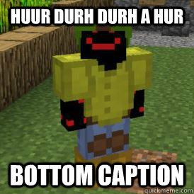 Huur Durh Durh A Hur Bottom caption - Huur Durh Durh A Hur Bottom caption  bordom