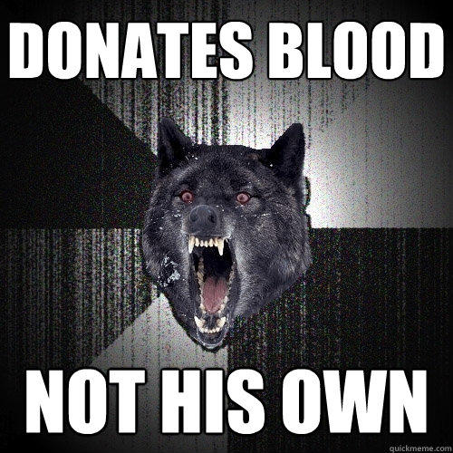 Donates blood not his own  