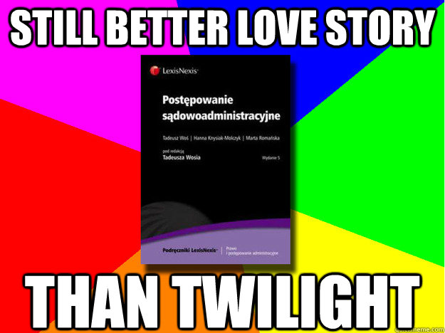 still better love story than twilight - still better love story than twilight  psatwilight