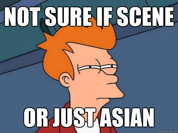 Not sure if scene or just asian  - Not sure if scene or just asian   Futurama Fry