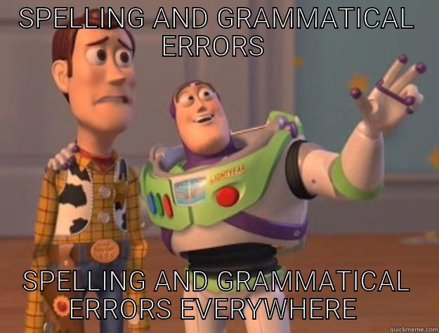 SPELLING AND GRAMMATICAL ERRORS  SPELLING AND GRAMMATICAL ERRORS EVERYWHERE  Toy Story