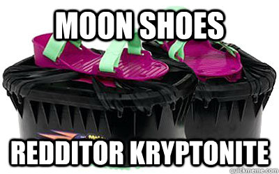 moon shoes redditor kryptonite - moon shoes redditor kryptonite  Misc