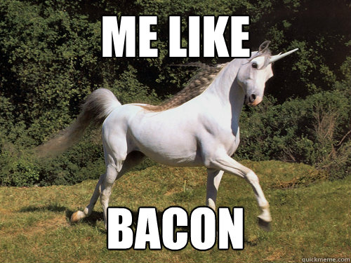 Me Like Bacon  Upvoting unicorn