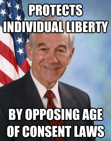 Protects Individual Liberty By opposing age of consent laws  Ron Paul