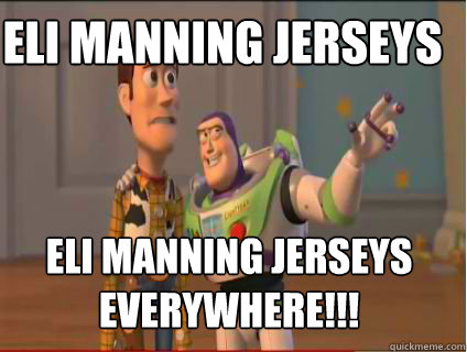 eli manning jerseys eli manning jerseys everywhere!!!  woody and buzz