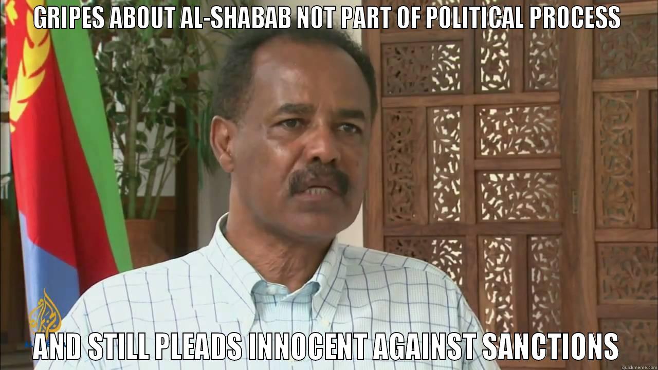 GRIPES ABOUT AL-SHABAB NOT PART OF POLITICAL PROCESS AND STILL PLEADS INNOCENT AGAINST SANCTIONS Misc